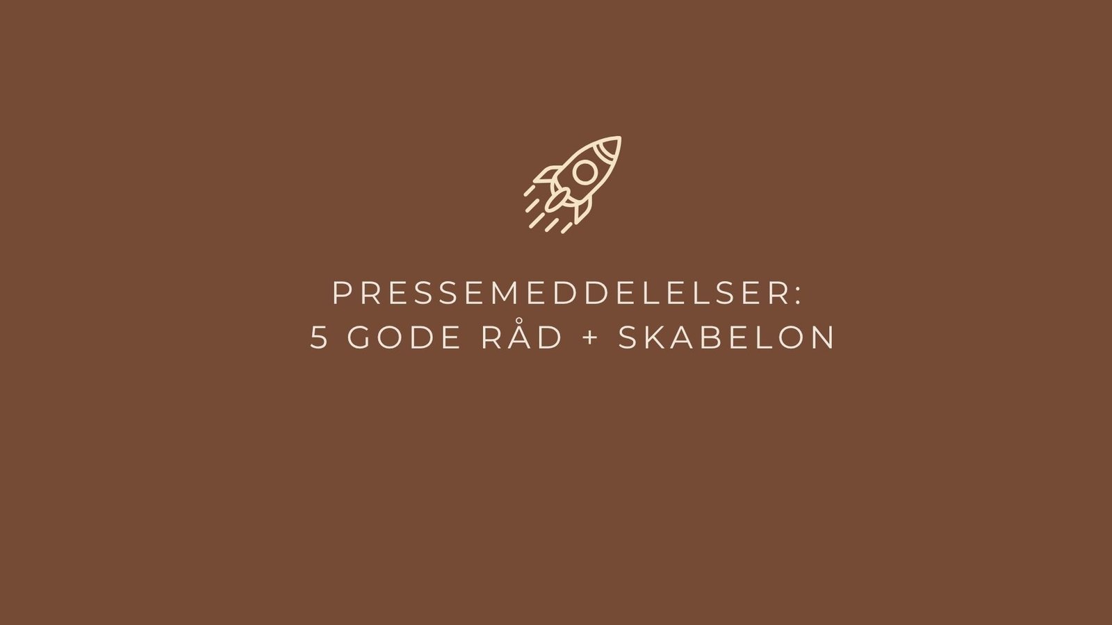 Lær at skrive en effektiv pressemeddelelse med 5 enkle råd – og hent en gratis skabelon til din næste pressemeddelelse.